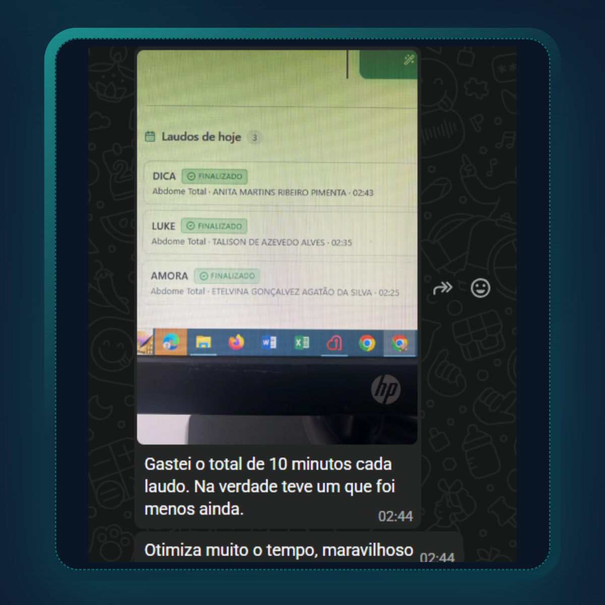 Depoimento da Dra. Maria Luiza pelo WhatsApp: gastou cerca de 10 minutos por laudo e diz que otimiza muito o tempo